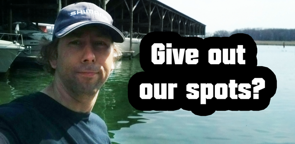 Why DON'T you share your fishing spots?!